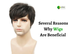 Several Reasons Why Wigs Are Beneficial 