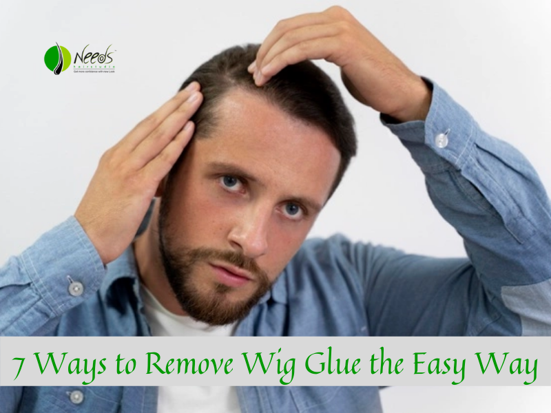 7 Ways to Remove Wig Glue the Easy Way